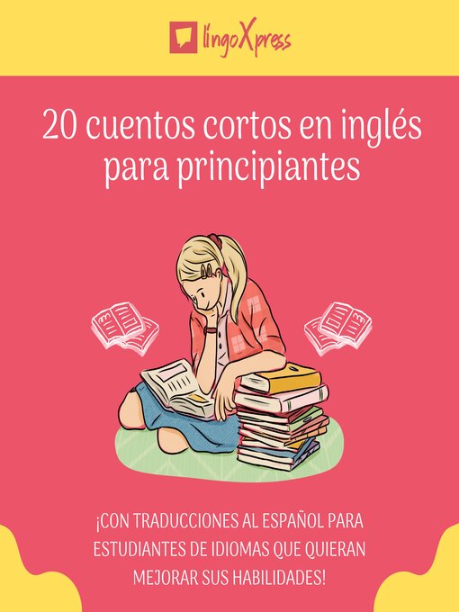 Title details for 20 cuentos cortos en inglés para principiantes by lingoXpress - Available